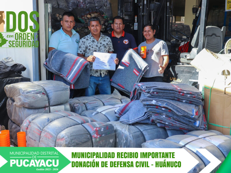 Municipalidad Distrital de Pucayacu – GOBIERNO LOCAL RECIBIÓ IMPORTANTE APOYO DE PARTE LA OFICINA REGIONAL DE DESASTRES HUÁNUCO.