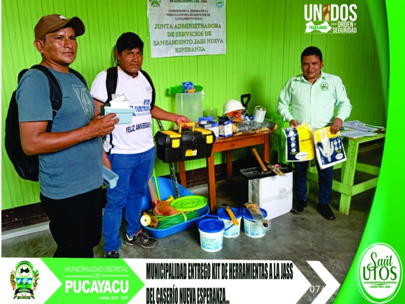 Municipalidad Distrital de Pucayacu – Municipalidad entrega materiales a la Jass del caserío Nueva Esperanza.