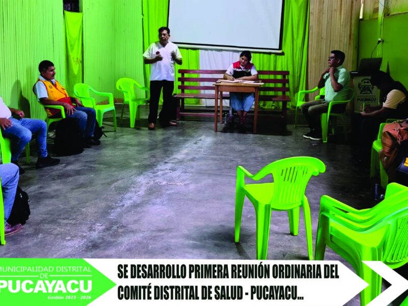 Municipalidad Distrital de Pucayacu – I Reunión Ordinaria Del Comité Distrital De Salud Pucayacu.