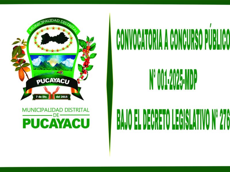 La Municipalidad Distrital de Pucayacu, presenta la convocatoria de selección de personal a través de un Concurso Público N°001-2025-MDP, bajo el Decreto Legislativo N° 276, en el que pueden postular profesionales que cumplan con los requisitos especificados en las bases de la convocatoria. Aquí podrán revisar toda la documentación que preceden en todos los documentos de esta convocatoria.