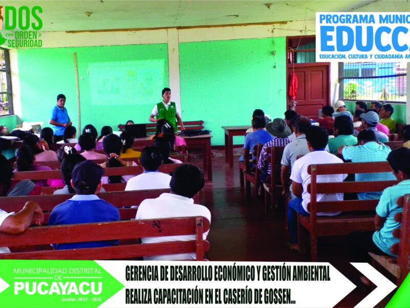 Municipalidad Distrital de Pucayacu – Por el Dia Mundial del Agua, capacitan a pobladores del caserío de Gossen.