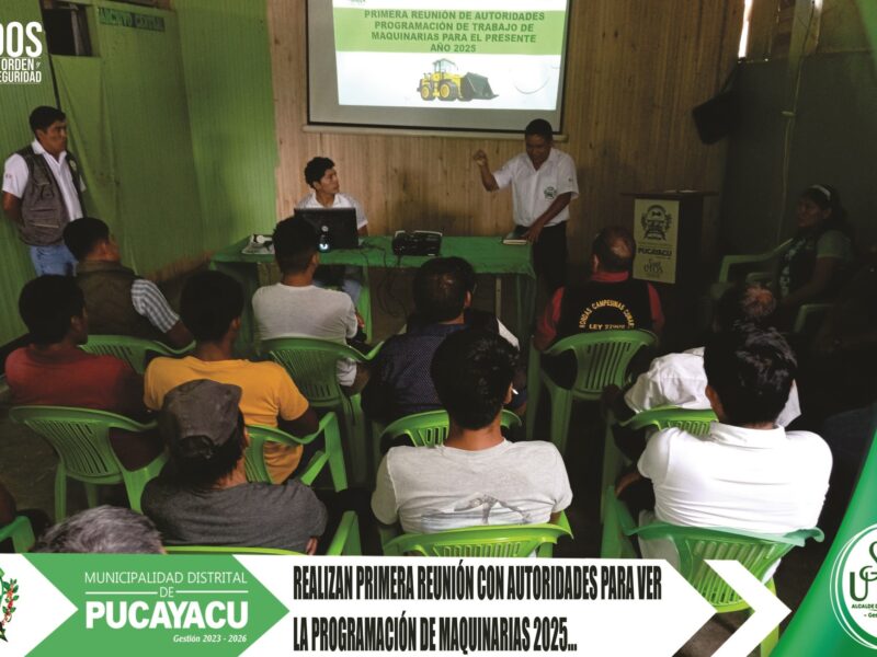 Municipalidad Distrital de Pucayacu – Se realizó la primera reunión de autoridades para programación de maquinaria municipal 2025.