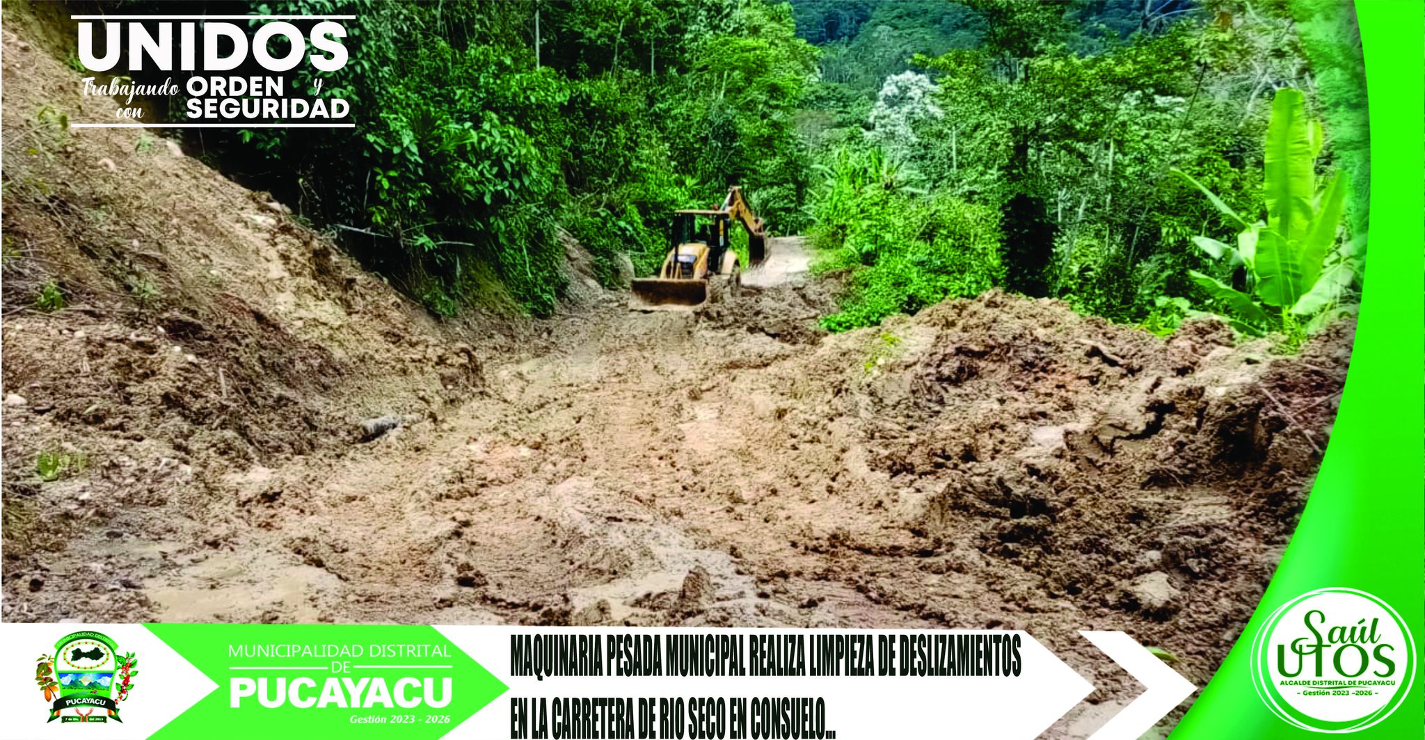 Municipalidad Distrital de Pucayacu – Maquinaria municipal realizo limpieza de deslizamientos en la carretera Rio Seco.