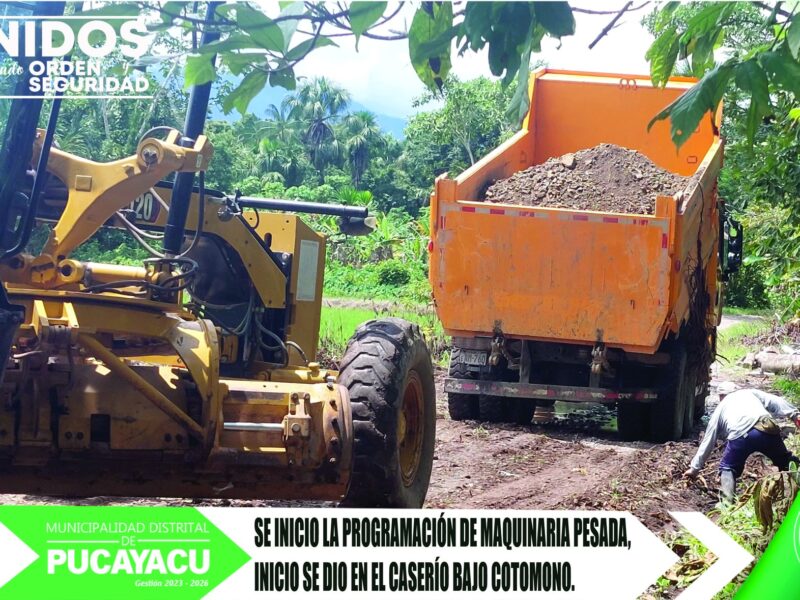 Municipalidad Distrital de Pucayacu – Se dio inicio al plan de programación de maquinaria pesada 2025