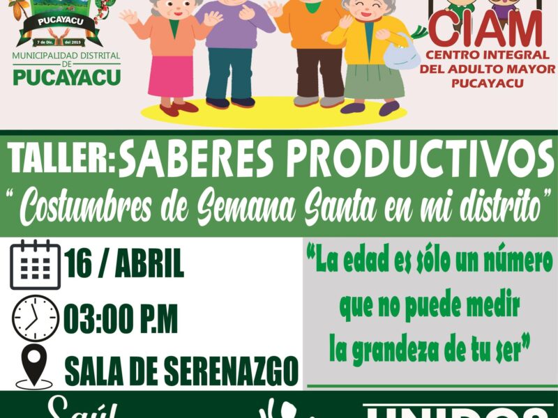 𝐓𝐀𝐋𝐋𝐄𝐑 𝐃𝐄 𝐒𝐀𝐁𝐄𝐑𝐄𝐒 𝐏𝐑𝐎𝐃𝐔𝐂𝐓𝐈𝐕𝐎𝐒 -Costumbres de SEMANA SANTA en mi distrito