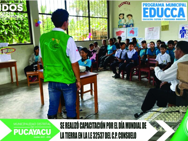Municipalidad Distrital de Pucayacu – Taller de sensibilización sobre el día mundial de la tierra, con estudiantes de la I.E 32537del C.P de Consuelo.