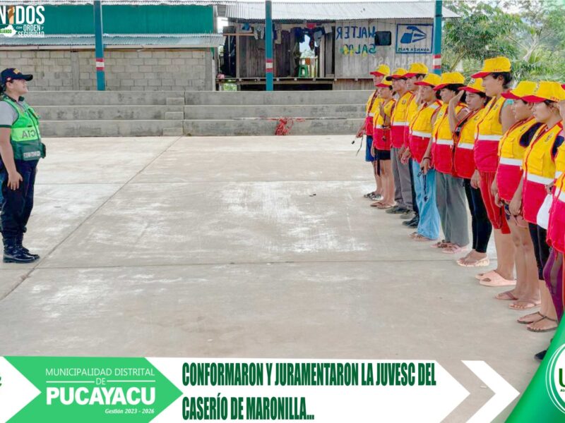 Municipalidad Distrital de Pucayacu -Conforman y juramentan Junta Vecinal de Seguridad Ciudadana del caserío de Maronilla.