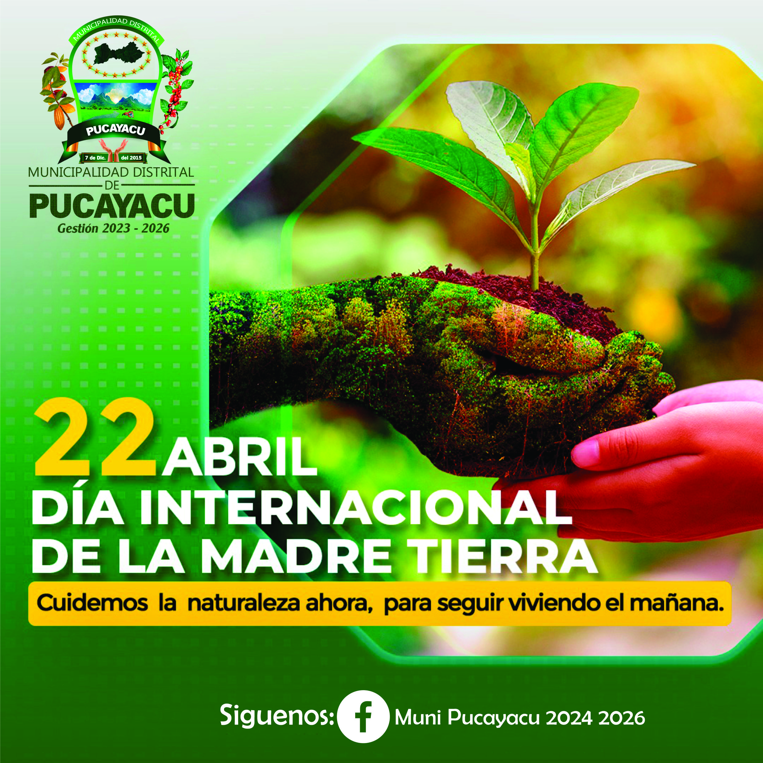 Municipalidad Distrital de Pucayacu – Día Internacional de la Madre Tierra #22deAbril