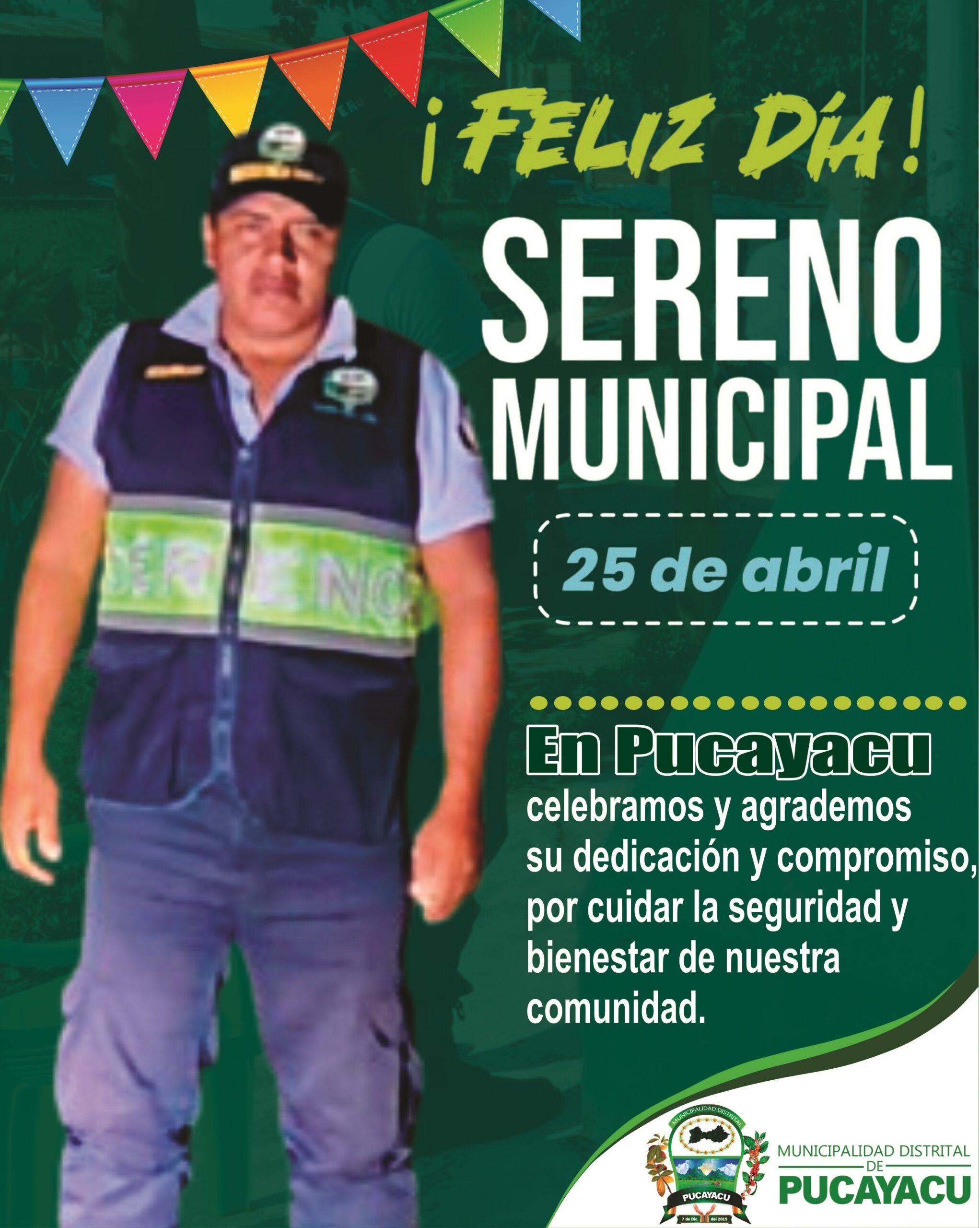 Municipalidad Distrital de Pucayacu – Feliz Dia del Serenazgo Municipal.