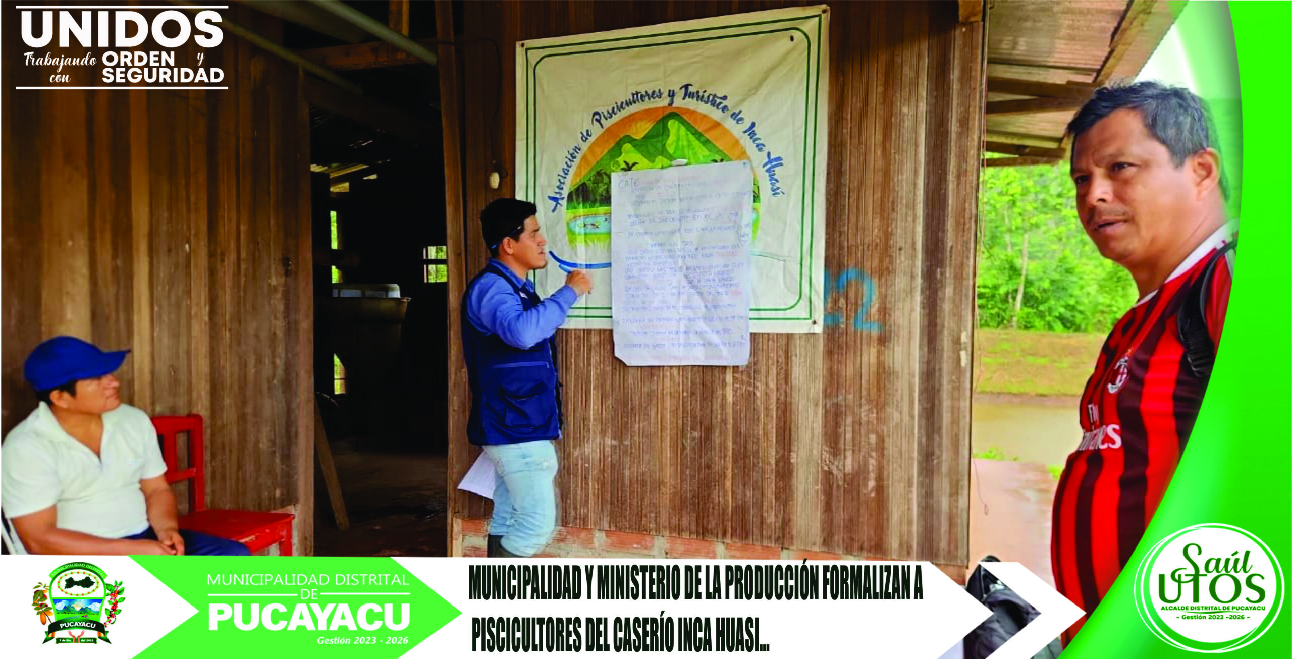 Municipalidad Distrital de Pucayacu – Municipalidad y Ministerio de la Producción refuerzan impulso a la actividad acuícola en el distrito.
