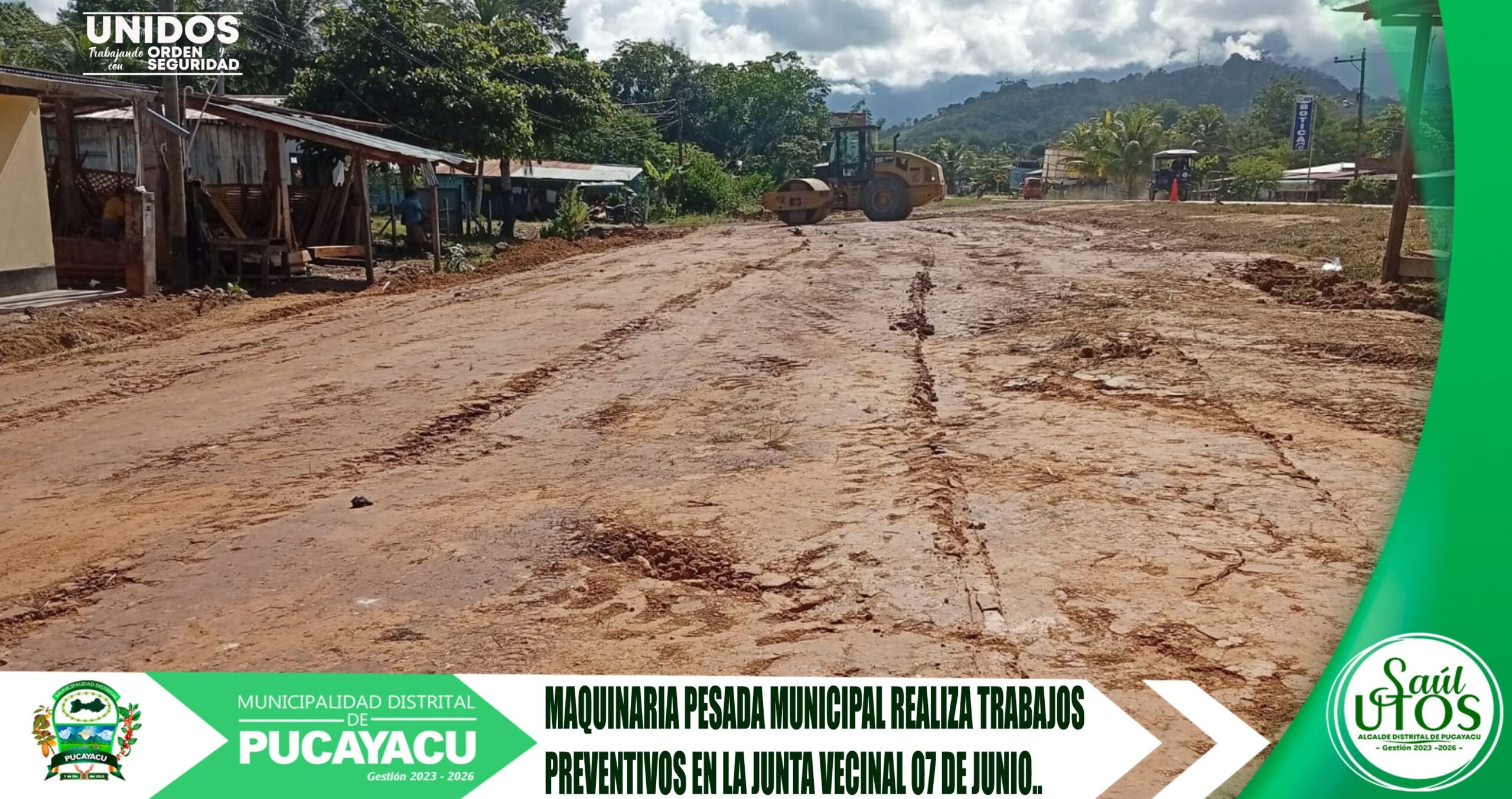 Municipalidad Distrital de Pucayacu – Maquinaria municipal realizan trabajos preventivos en la Junta Vecinal 07 de Junio.