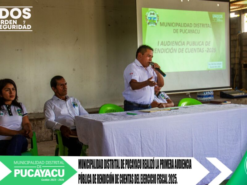 Municipalidad Distrital de Pucayacu – Municipalidad realizó Primera Audiencia Pública 2025 donde rindió cuentas presupuestales a la ciudadanía.