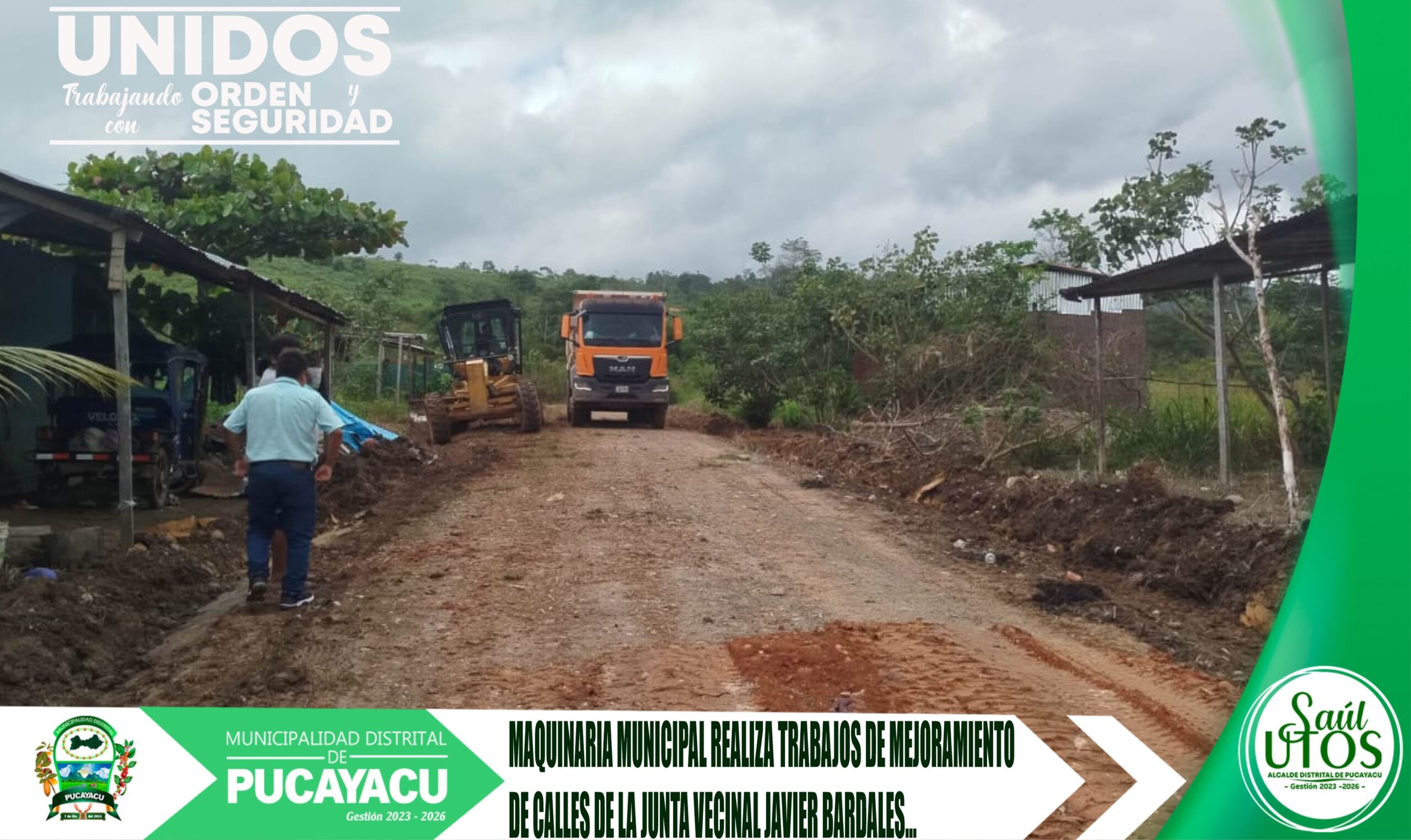 Municipalidad Distrital de Pucayacu – Mejoramiento de calles en caseríos y juntas vecinales no se detiene.